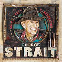 George Strait Cold Beer Conversation